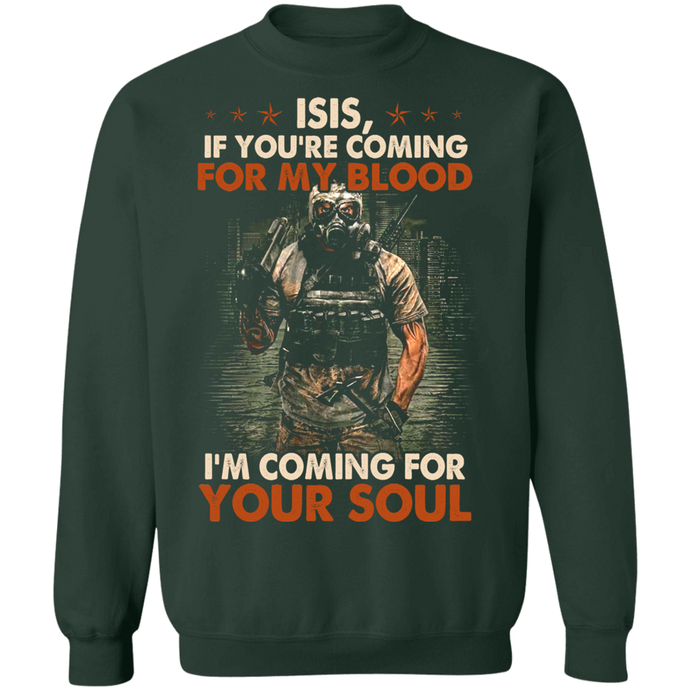 ISIS I'M COMING FOR YOUR SOUL SHIRT