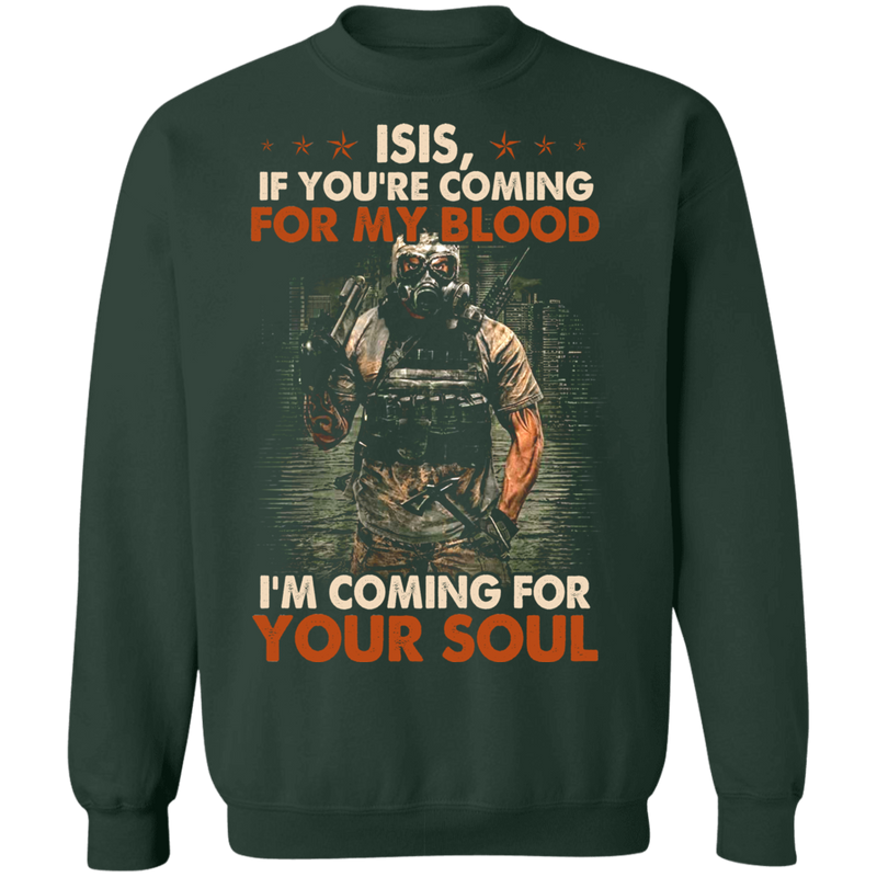 ISIS I'M COMING FOR YOUR SOUL SHIRT