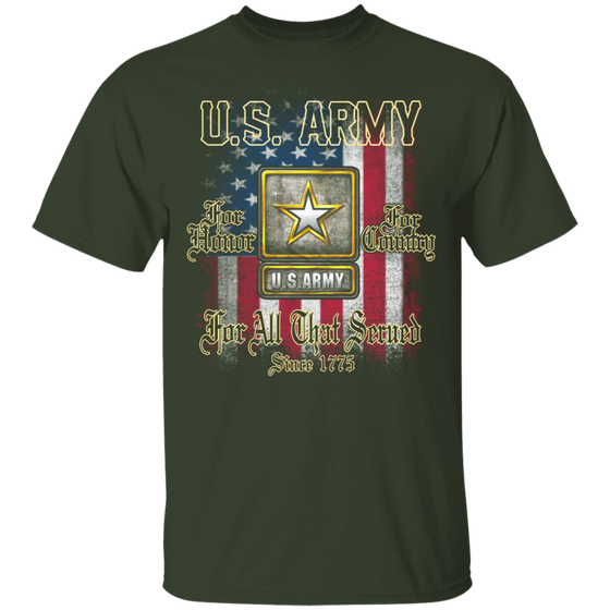 US ARMY FOR ALL THAT SERVED SINCE 1775 SHIRT