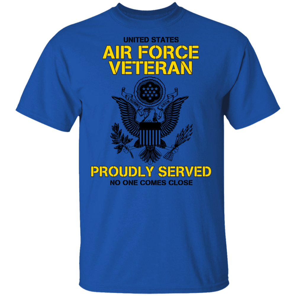 US AIR FORCE PROUDLY SERVED NO ONE COMES CLOSE GT SHIRT
