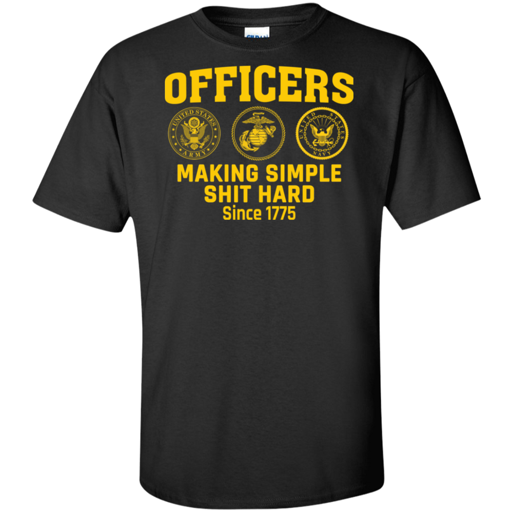 Officers Making Simple Shit Hard Shirt