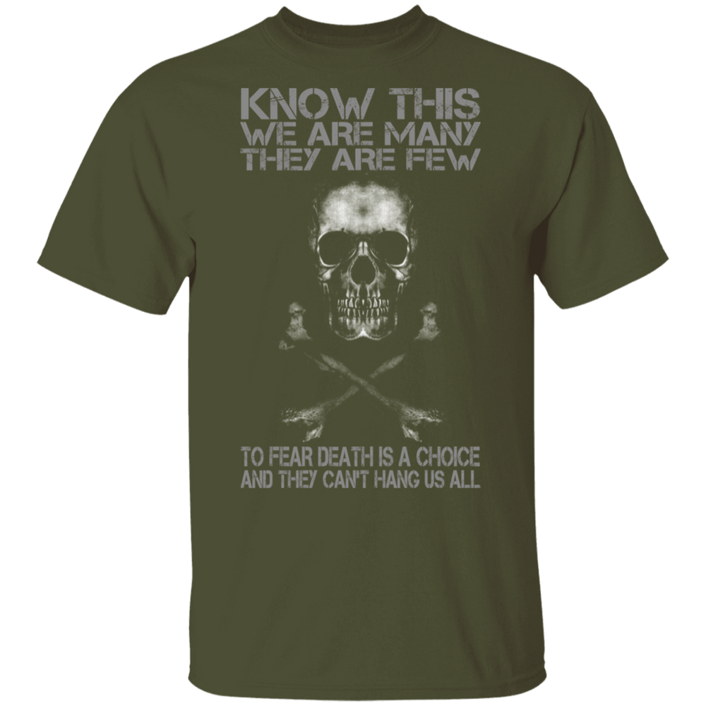 WE ARE MANY THEY ARE FEW SHIRT