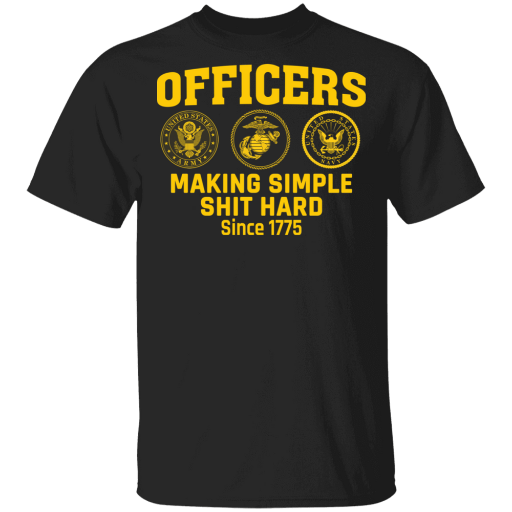 Officers Making Simple Shit Hard Shirt