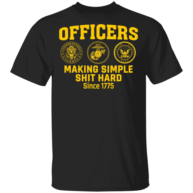 Officers Making Simple Shit Hard Shirt