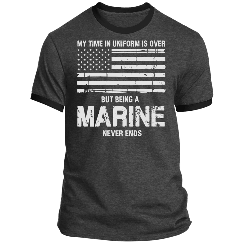 BEING AN MARINE NEVER ENDS SHIRT