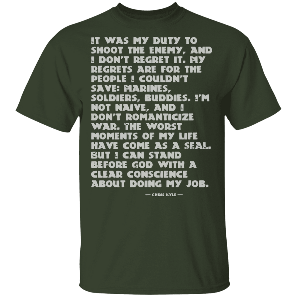 IT WAS MY DUTY TO SHOOT THE ENEMY SHIRT