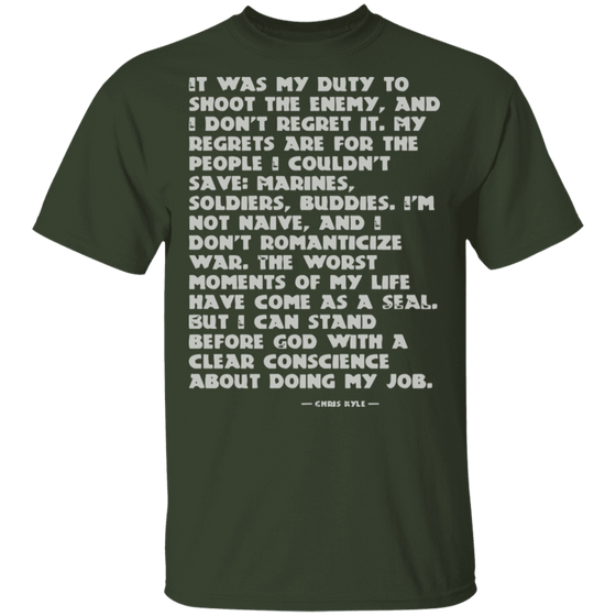 IT WAS MY DUTY TO SHOOT THE ENEMY SHIRT