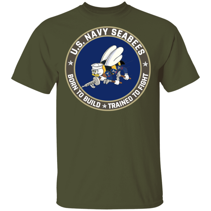 USN SEABEES BORN TO BUILD TRAINED TO FIGHT SHIRT