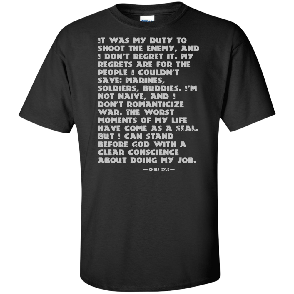IT WAS MY DUTY TO SHOOT THE ENEMY SHIRT