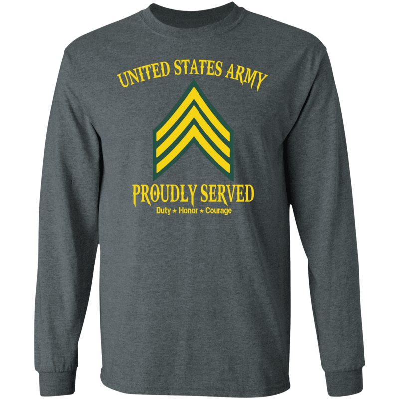 US ARMY PROUDLY SERVED E5 SHIRT