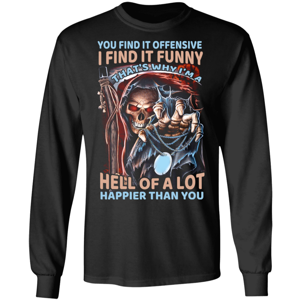 THAT'S WHY I'M A HELL OF A LOT SHIRT