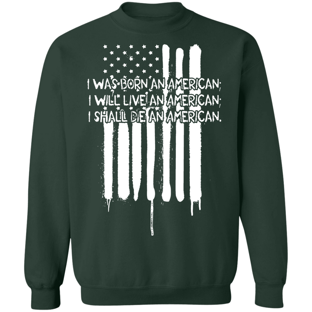 I WAS BORN AN AMERICAN SHIRT