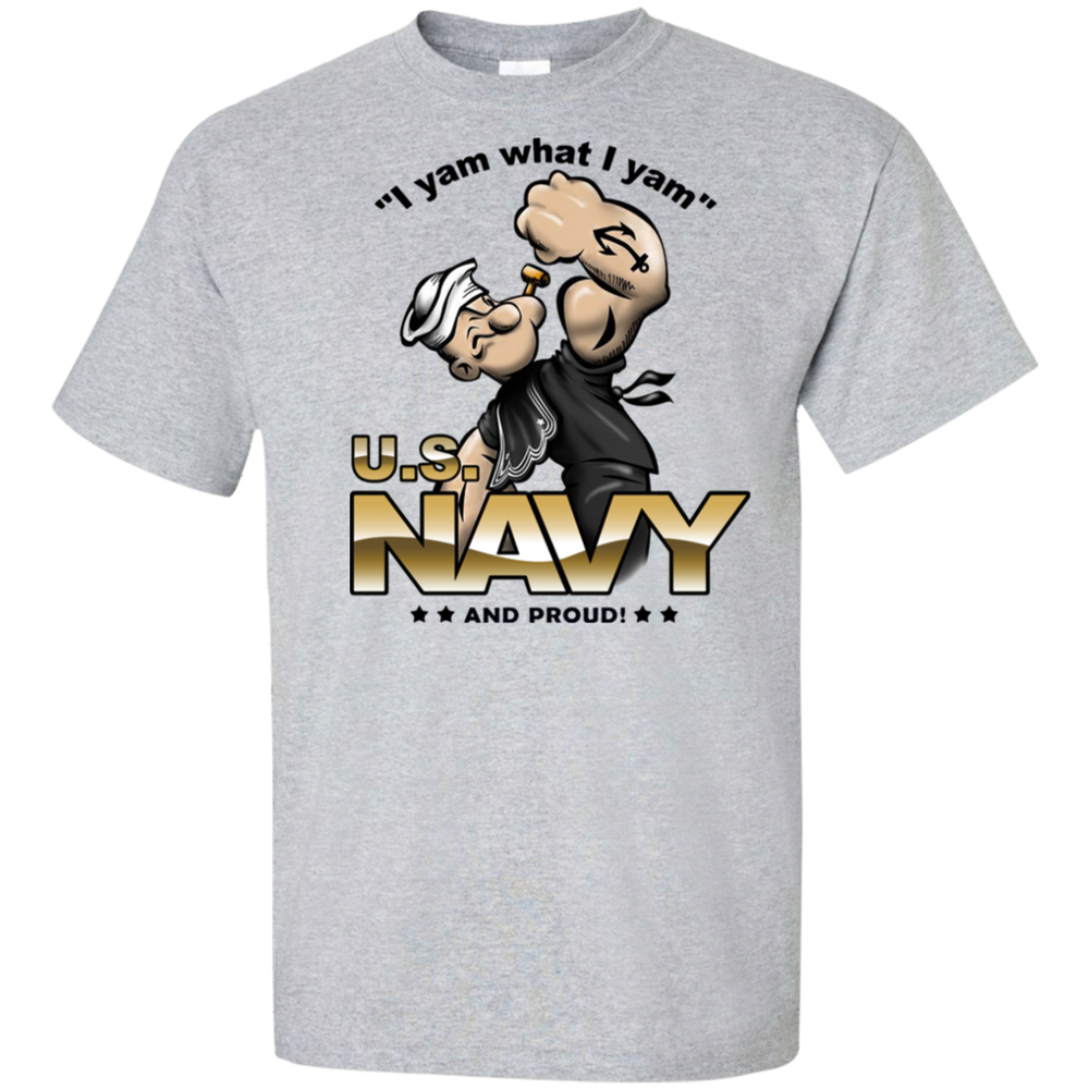 USN I AM WHAT I AM AND PROUD SHIRT