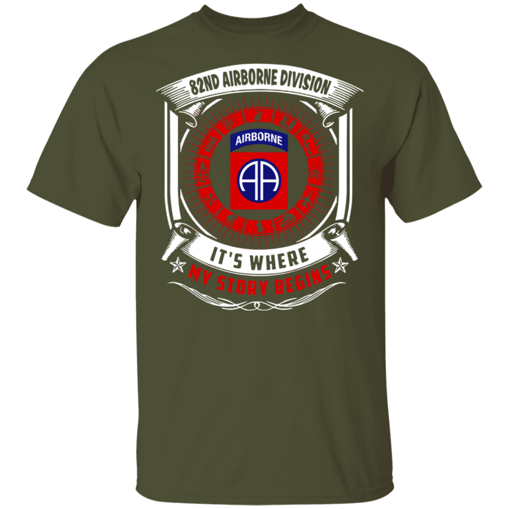 82ND AIRBORNE IT IS WHERE MY STORY BEGINS SHIRT