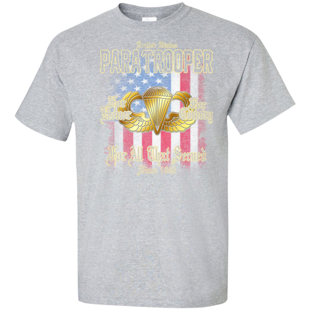PARATROOPER FOR ALL THAT SERVED SINCE 1940 SHIRT