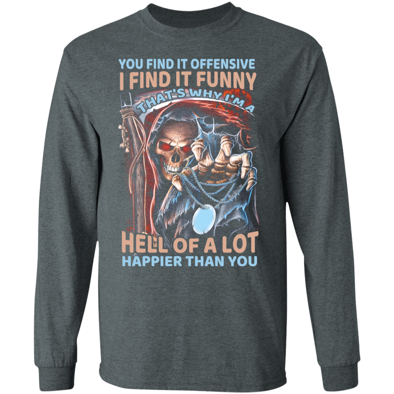 THAT'S WHY I'M A HELL OF A LOT SHIRT