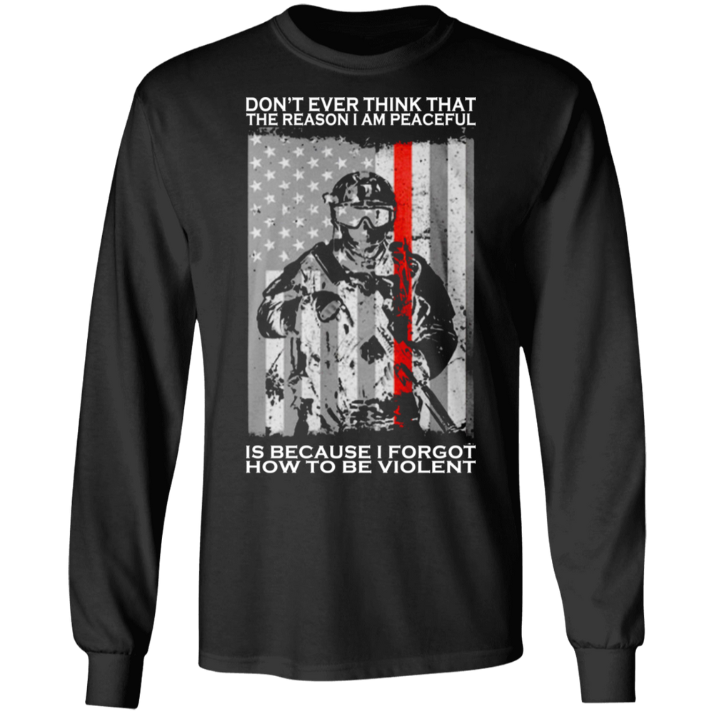 BECAUSE I FORGOT HOW TO BE VIOLENT SHIRT