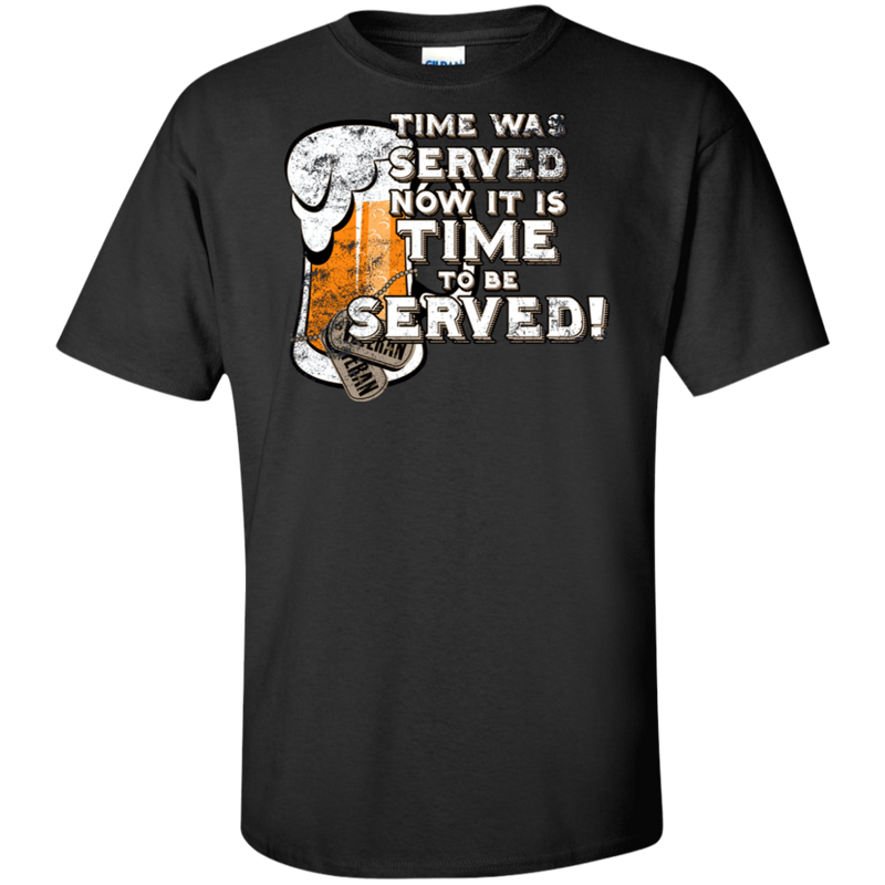 IT IS TIME TO BE SERVED SHIRT