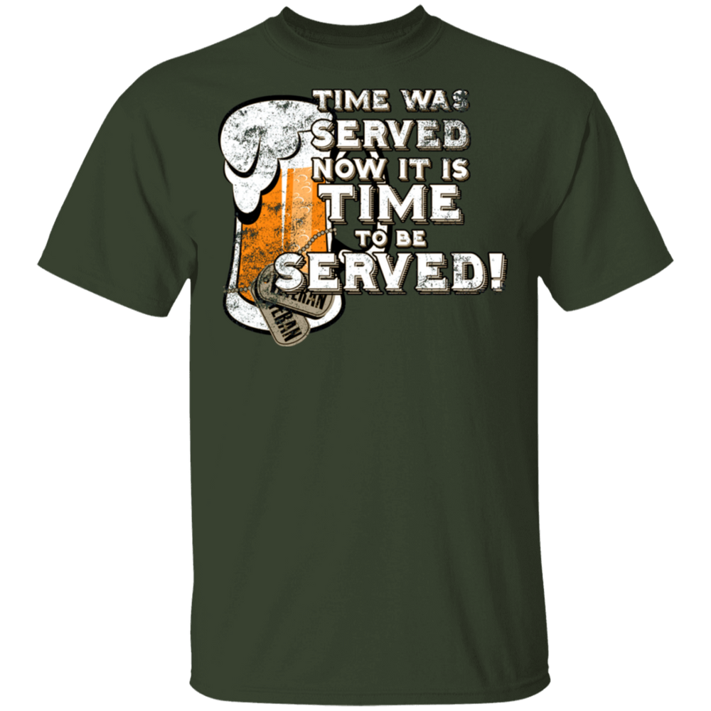 IT IS TIME TO BE SERVED SHIRT