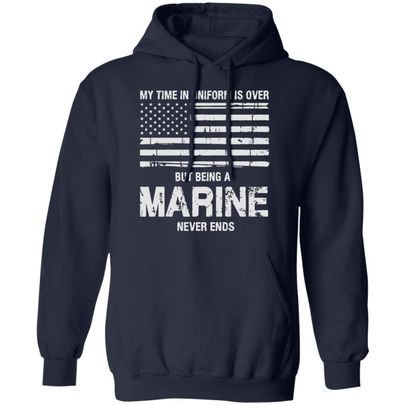 BEING AN MARINE NEVER ENDS SHIRT