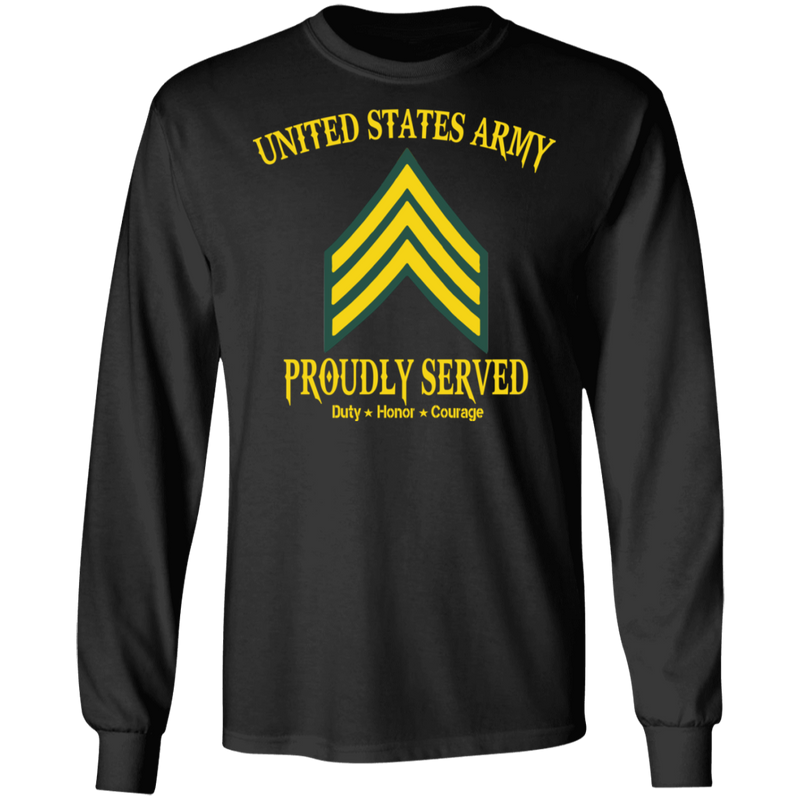 US ARMY PROUDLY SERVED E5 SHIRT