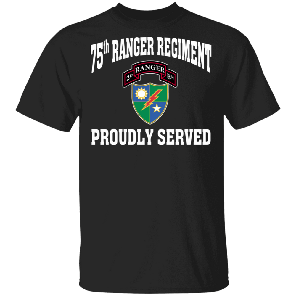 75TH RANGER REGIMENT PROUDLY SERVED SHIRT