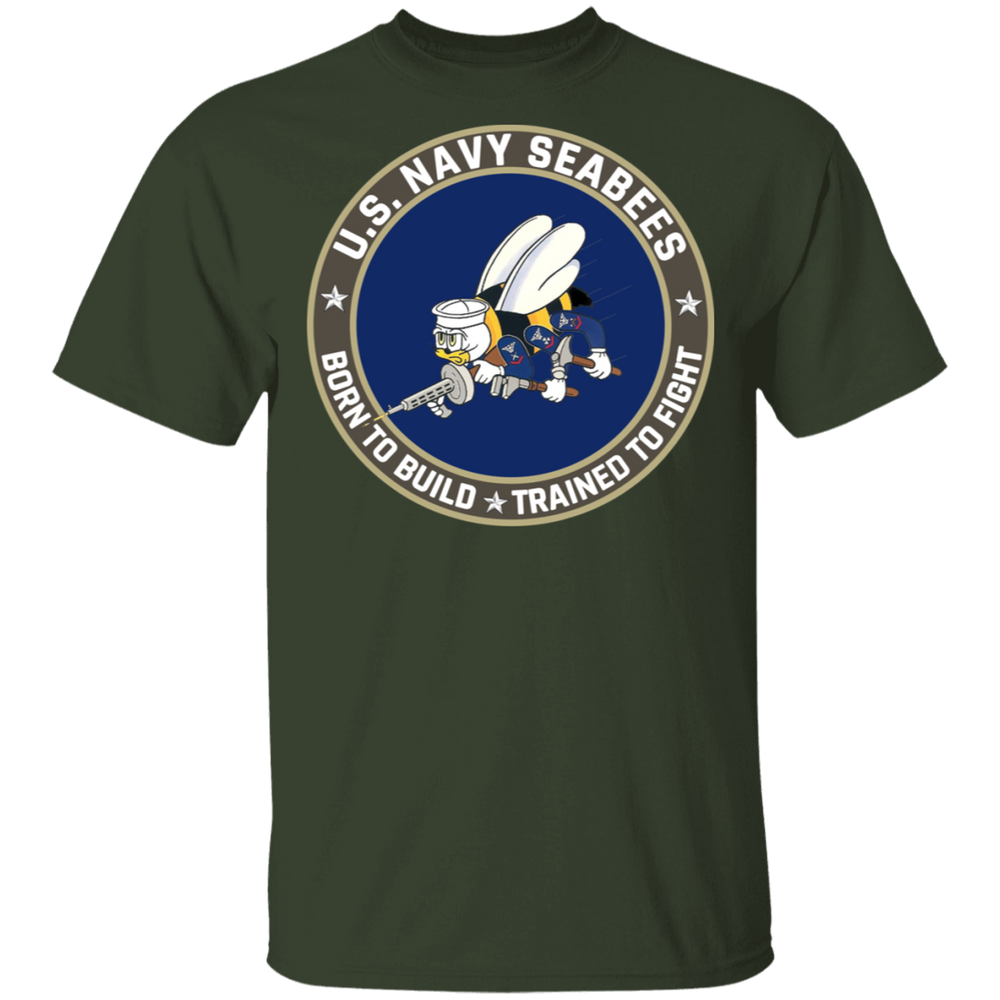 USN SEABEES BORN TO BUILD TRAINED TO FIGHT SHIRT