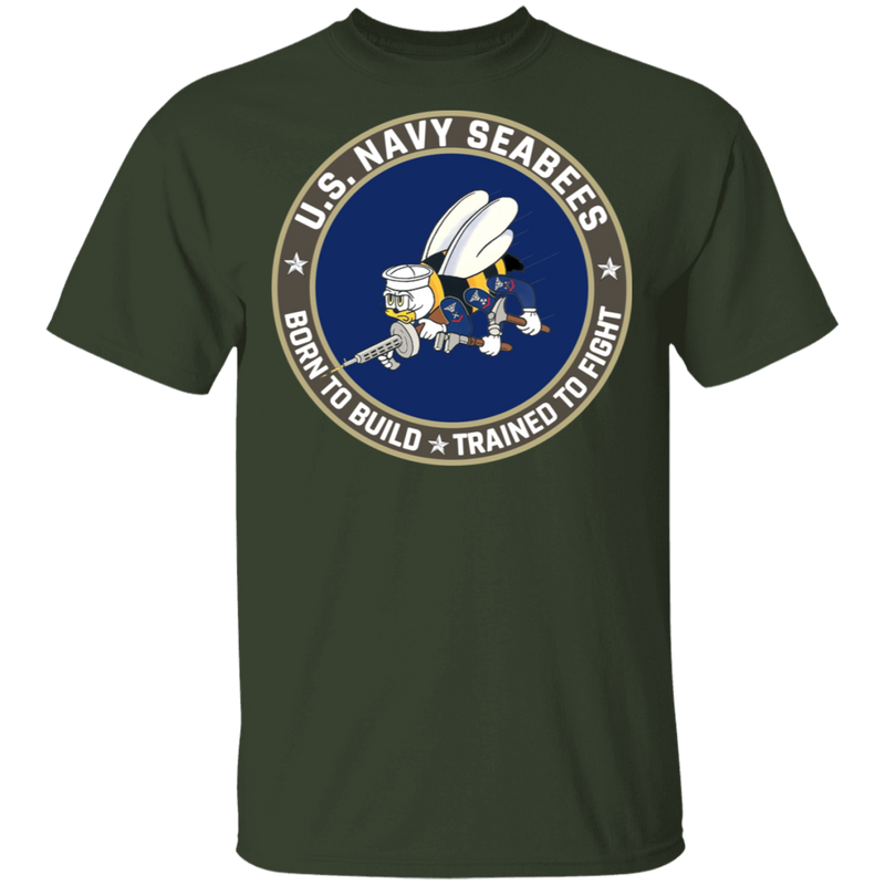 USN SEABEES BORN TO BUILD TRAINED TO FIGHT SHIRT