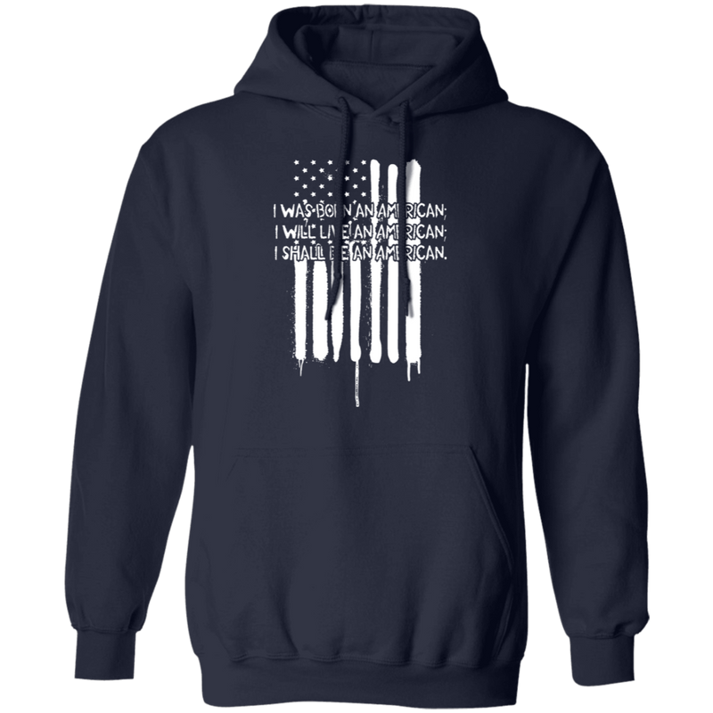 I WAS BORN AN AMERICAN SHIRT