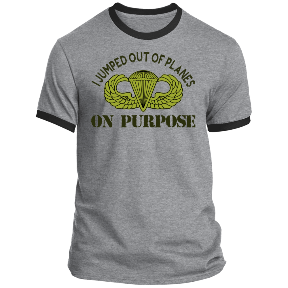 I JUMPED OUT OF PLANE ON PURPOSE BASIC PARACHUTIST SHIRT