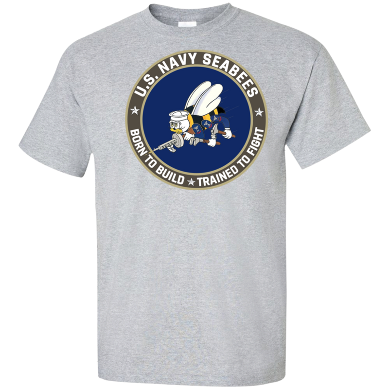 USN SEABEES BORN TO BUILD TRAINED TO FIGHT SHIRT