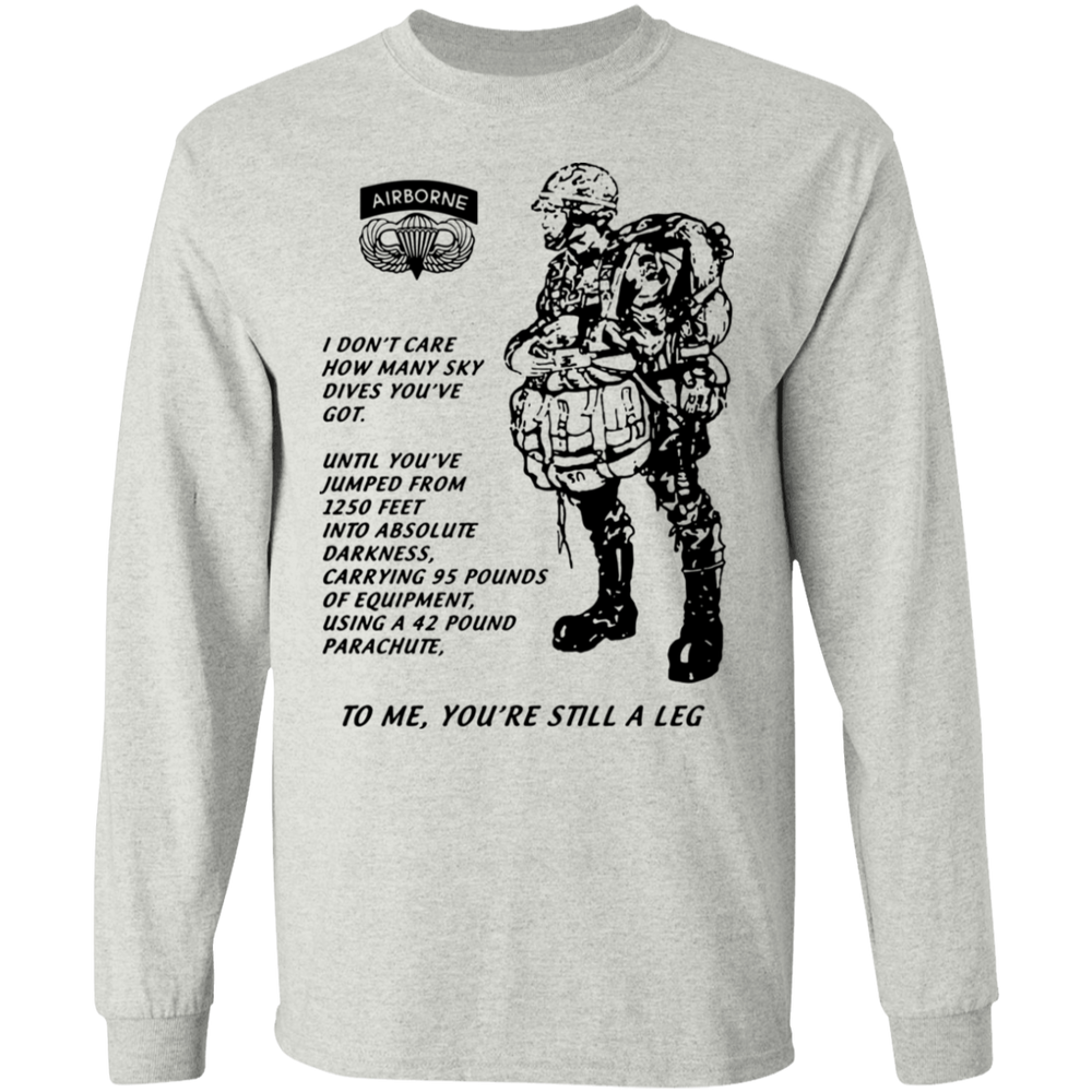 TO ME YOU'RE STILL A LEG SHIRT