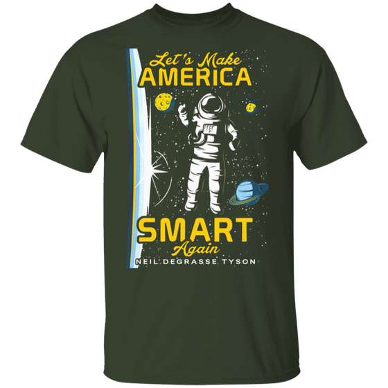 LET'S MAKE AMERICA SMART AGAIN SHIRT