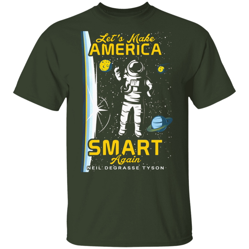 LET'S MAKE AMERICA SMART AGAIN SHIRT