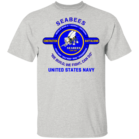 USN SEABEES WE FIGHT WE BUILD CAN DO SHIRT