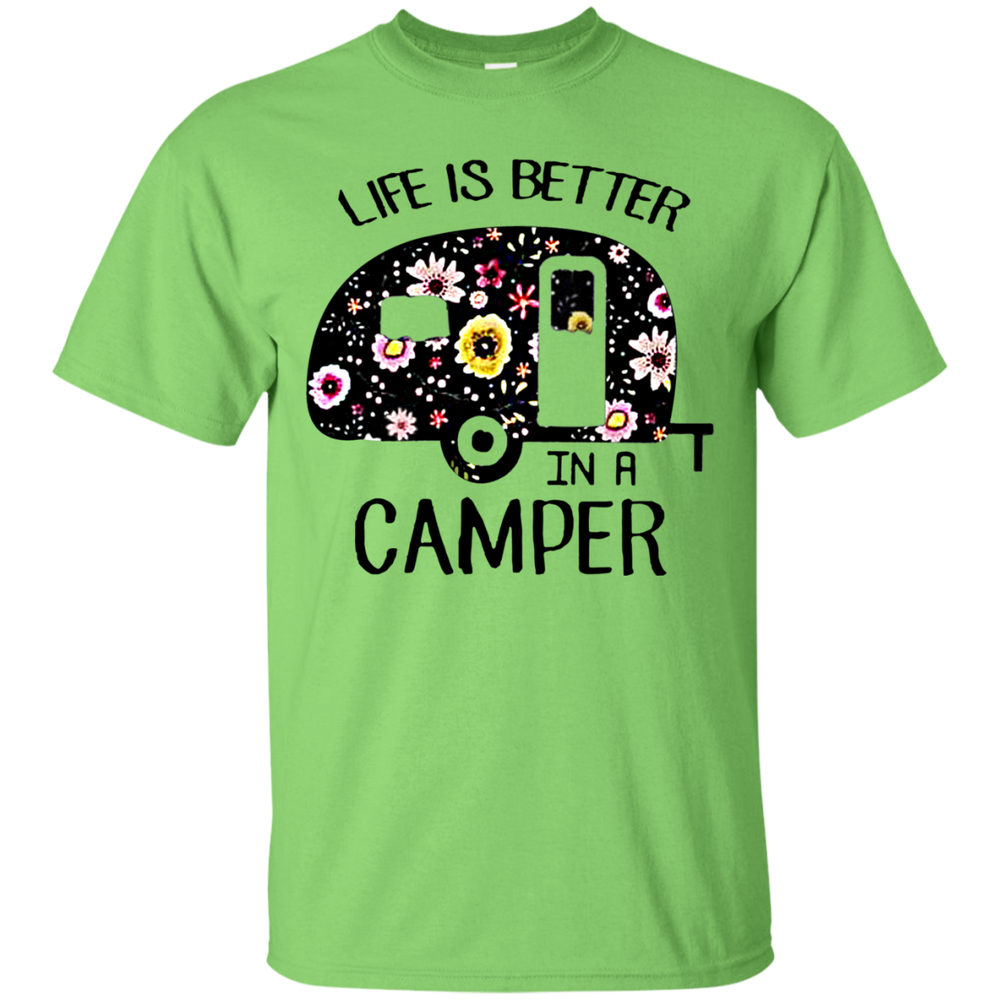 Life is better in a camper flower shirt