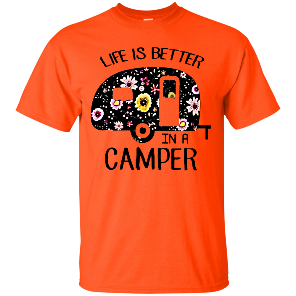 Life is better in a camper flower shirt