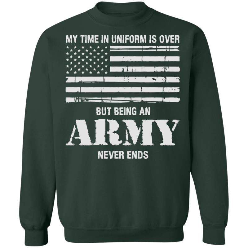 BEING AN ARMY NEVER ENDS SHIRT