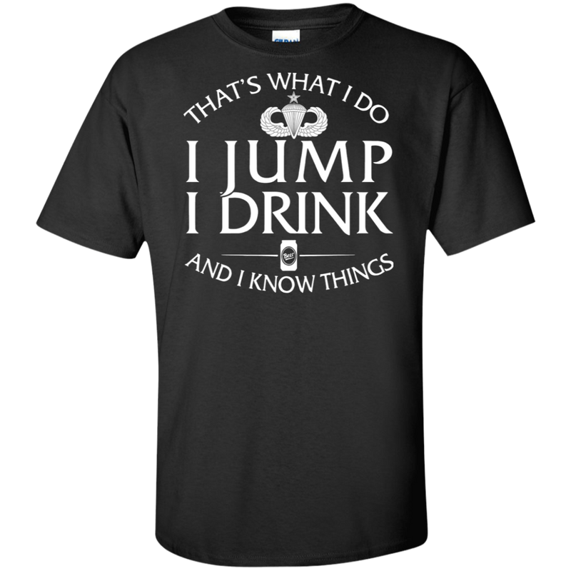 Senior Parachutist Badge I Jump Drink Shirt