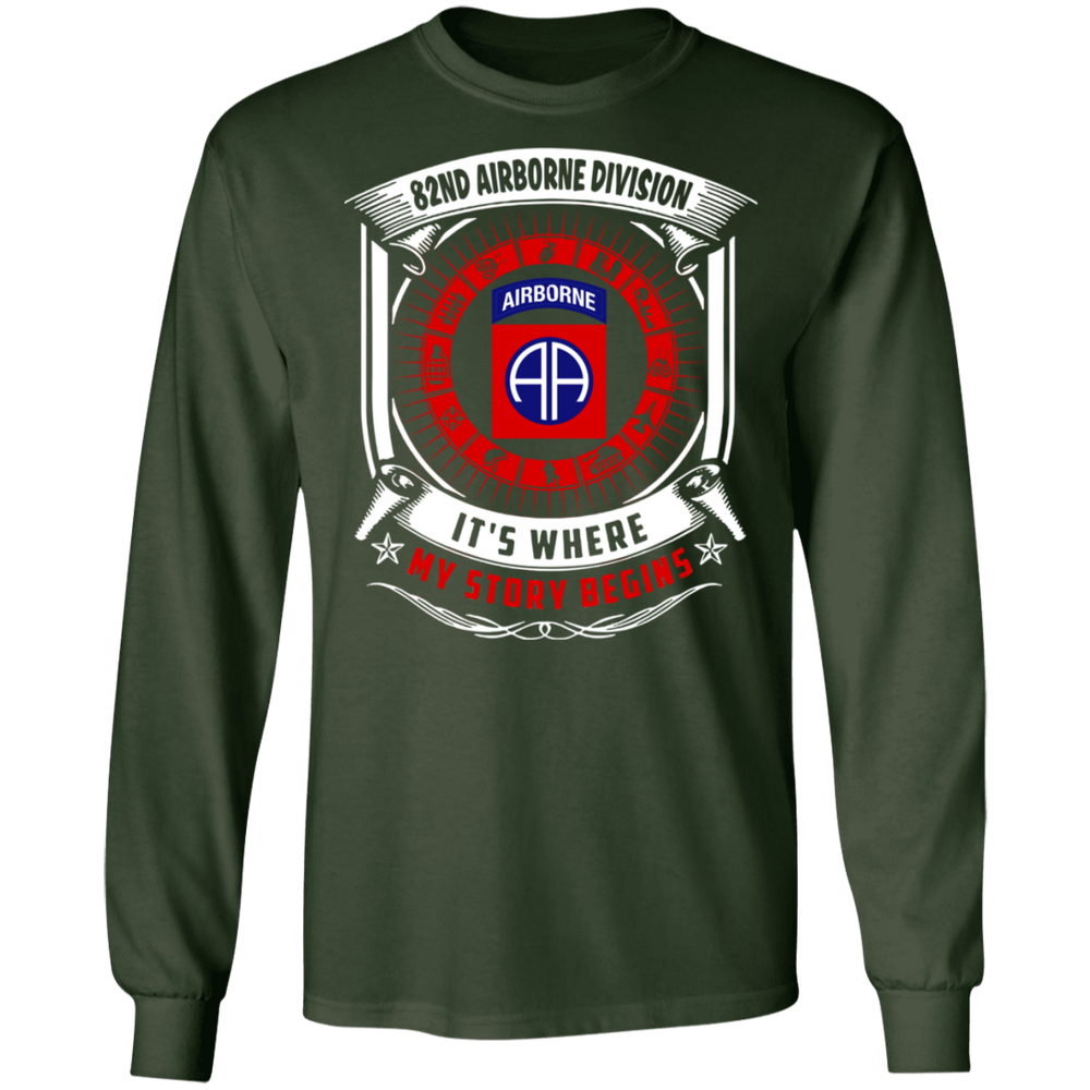 82ND AIRBORNE IT IS WHERE MY STORY BEGINS SHIRT