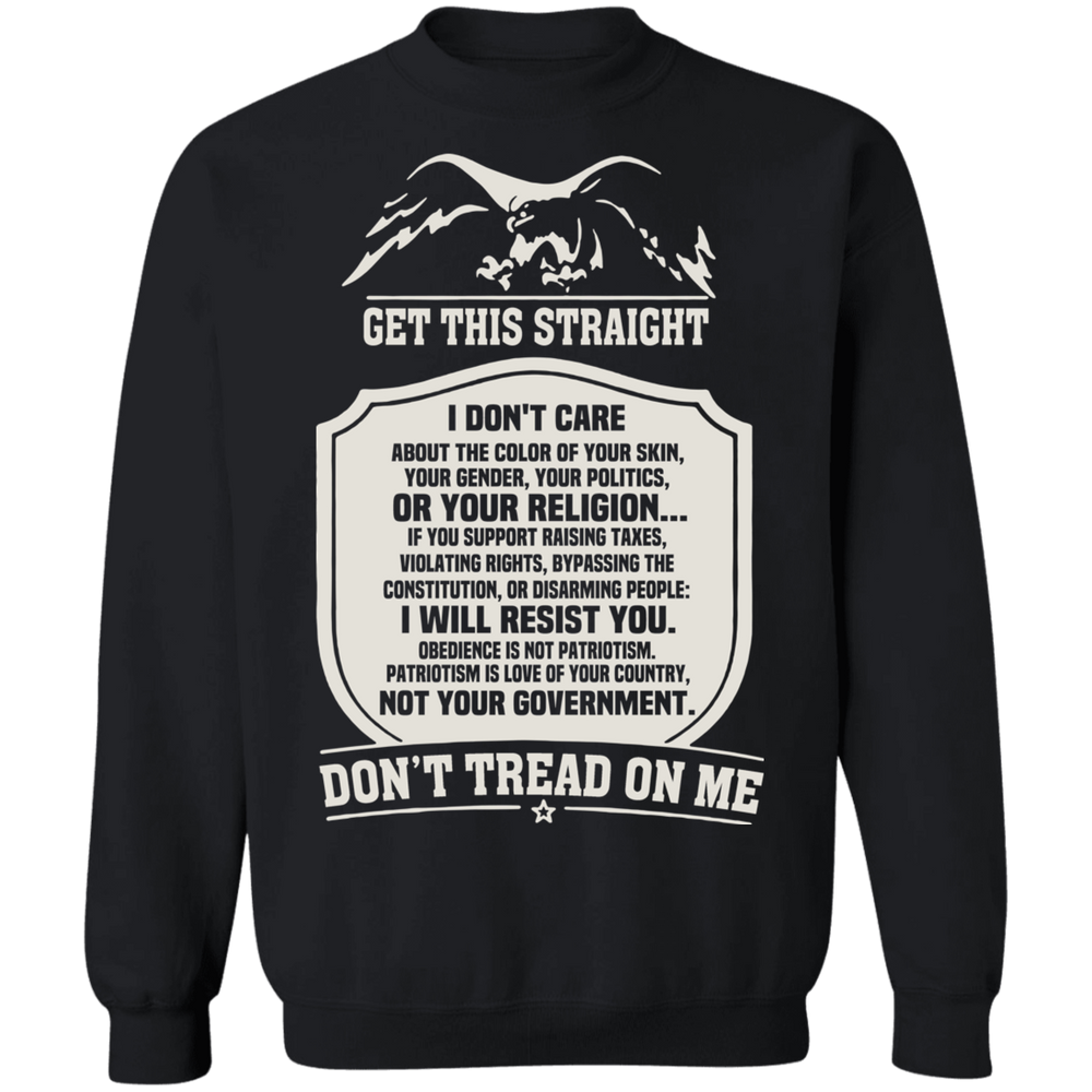 GET THIS STRAIGHT DON'T TREAD ON ME SHIRT