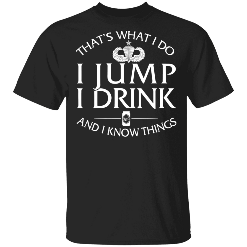Senior Parachutist Badge I Jump Drink Shirt