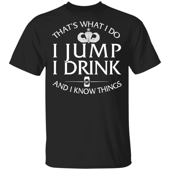 Senior Parachutist Badge I Jump Drink Shirt