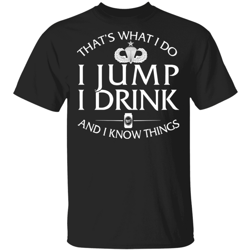 Senior Parachutist Badge I Jump Drink Shirt