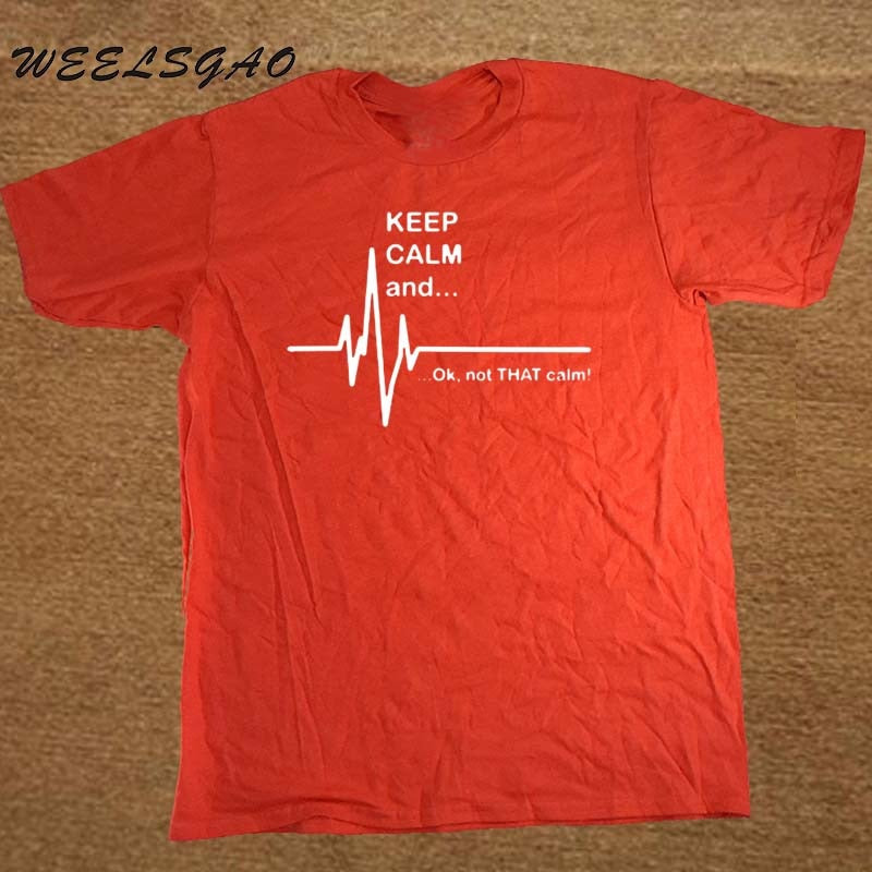 EMT EMS NurseKeep Calm and...Not That Calm Heart Rate Paramedic Nurse T Shirt