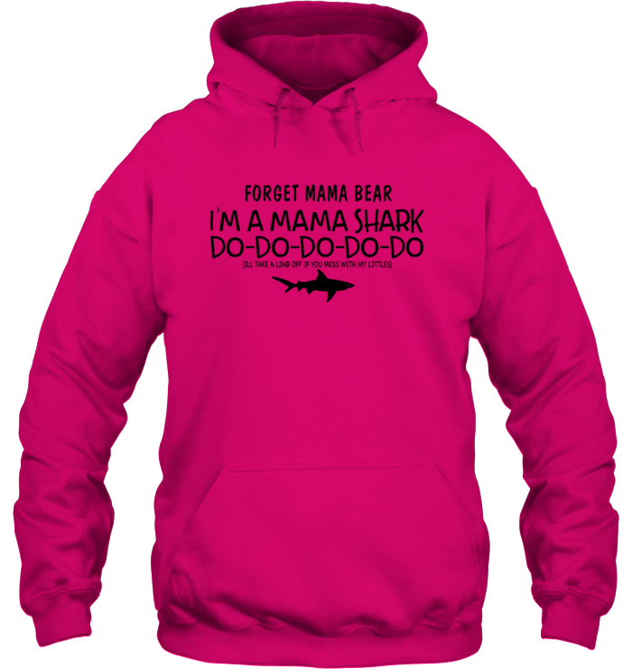 Forget Mama Bear I'm A Mama Shark Do-Do Shirt