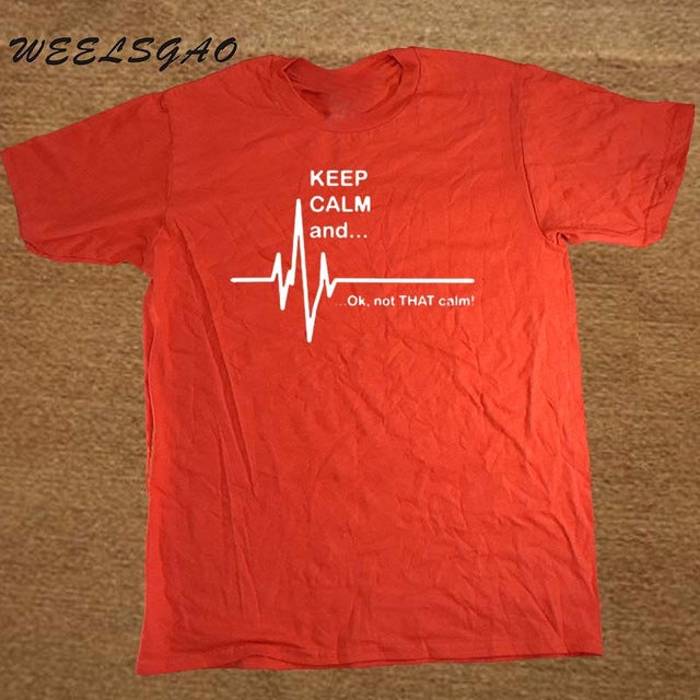 EMT EMS NurseKeep Calm and...Not That Calm Heart Rate Paramedic Nurse T Shirt